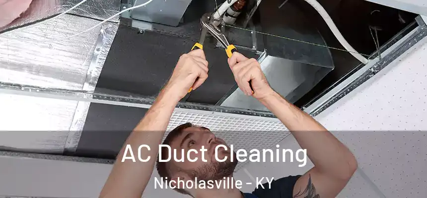  AC Duct Cleaning Nicholasville - KY