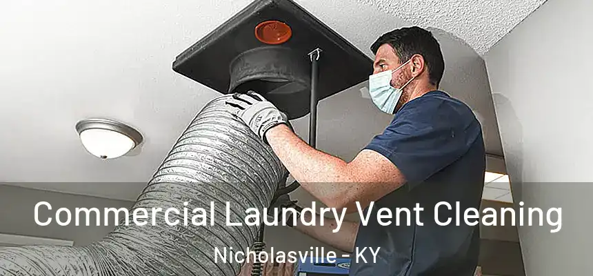  Commercial Laundry Vent Cleaning Nicholasville - KY