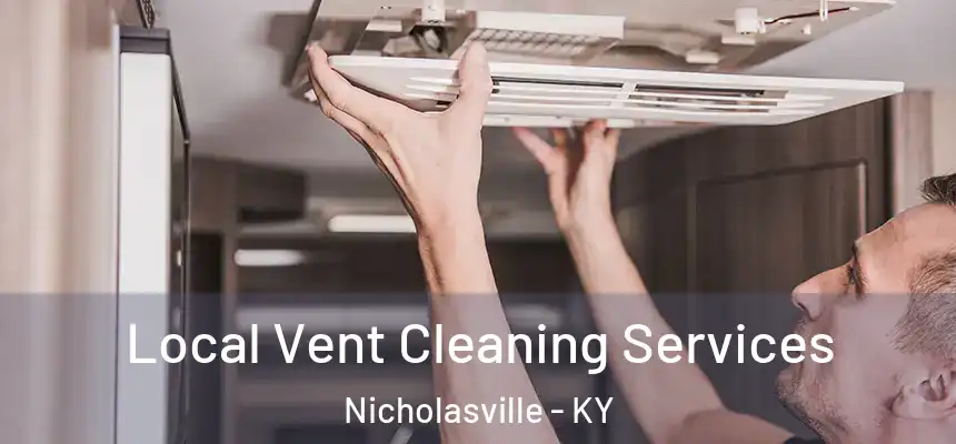  Local Vent Cleaning Services Nicholasville - KY